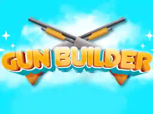 Gun Builder — безплатна онлайн игра