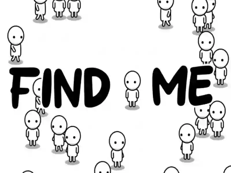 Find Me — безплатна онлайн игра