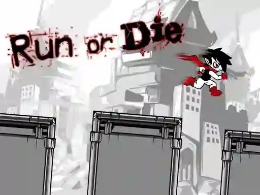 Run or Die — безплатна онлайн игра