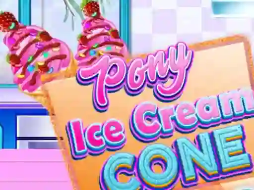 Pony Ice Cream Cone — безплатна онлайн игра