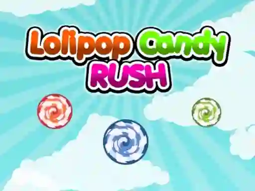 Lolipop Candy Rush — безплатна онлайн игра