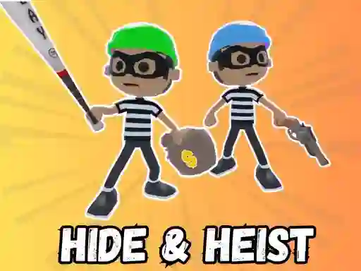 Hide & Heist — безплатна онлайн игра