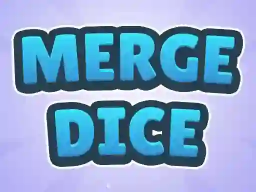 Merge Dice — безплатна онлайн игра