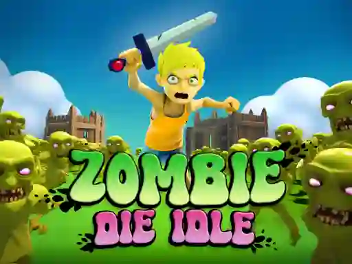 Zombie Die Idle — безплатна онлайн игра
