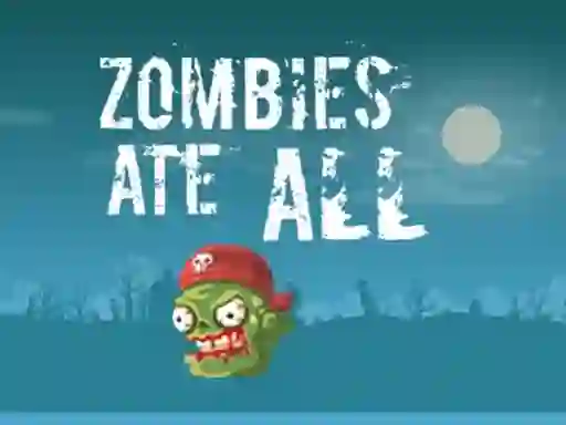 Zombies Ate All — безплатна онлайн игра