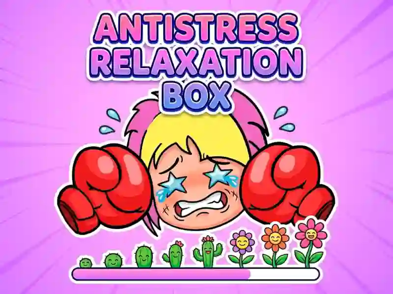Antistress Relaxation Box — безплатна онлайн игра