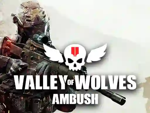 Valley of Wolves Ambush — безплатна онлайн игра