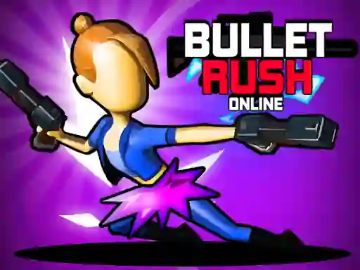 Bullet Rush Online — безплатна онлайн игра