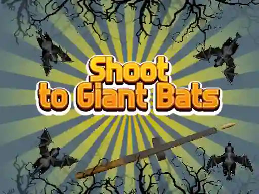 Shoot To Giant Bats — безплатна онлайн игра