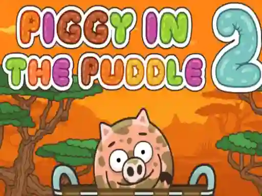 Piggy in the Puddle 2 — безплатна онлайн игра