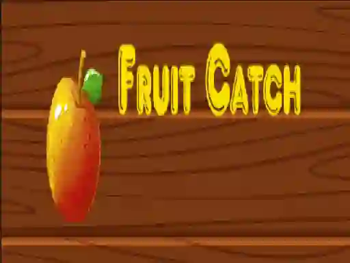 Fruit catch — безплатна онлайн игра