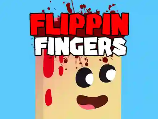 Flippin Fingers — безплатна онлайн игра