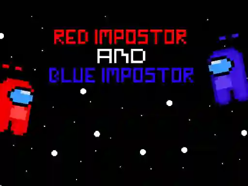 Red ?mpostor and  Blue ?mpostor — безплатна онлайн игра