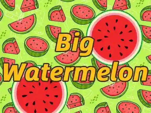 BigWatermelon — безплатна онлайн игра