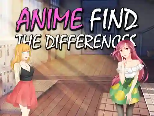 Anime Find The Differences — безплатна онлайн игра