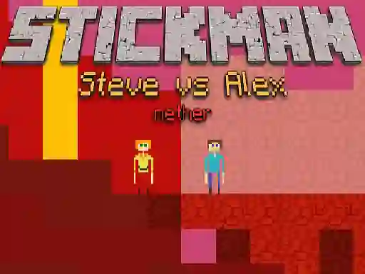 Stickman Steve vs Alex Nether — безплатна онлайн игра