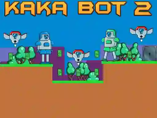 Kaka Bot 2 — безплатна онлайн игра