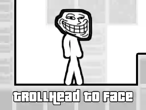 TrollHead to Face — безплатна онлайн игра