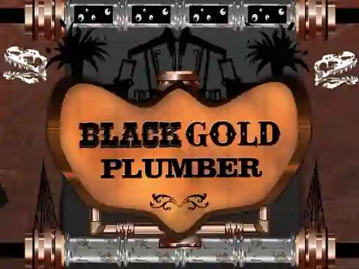 Black Gold Plumber — безплатна онлайн игра