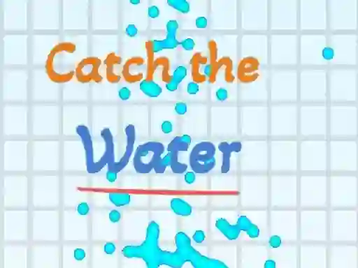 Catch the water — безплатна онлайн игра