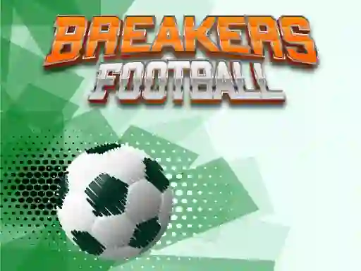 Breakers Football — безплатна онлайн игра