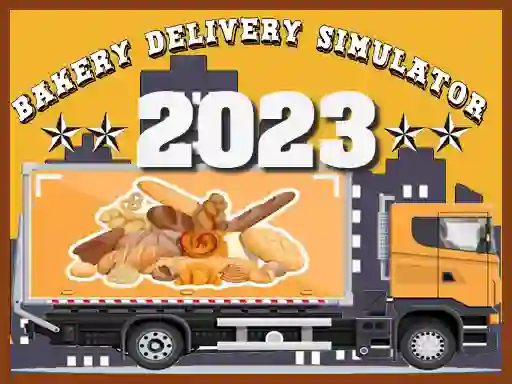 Bakery Delivery Simulator 2023 — безплатна онлайн игра