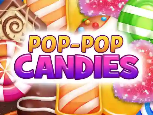 Pop-Pop Candies — безплатна онлайн игра