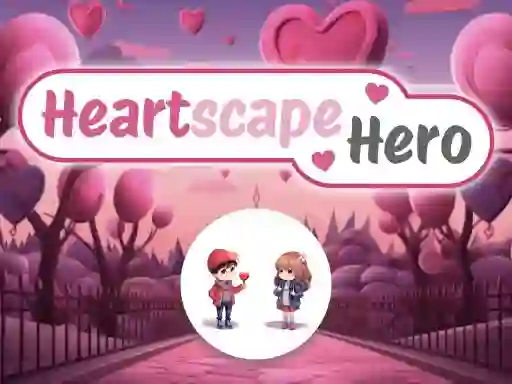 Heartscape Hero — безплатна онлайн игра