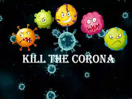 Kill The Corona — безплатна онлайн игра