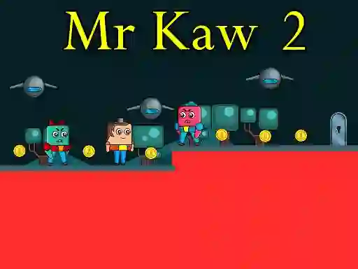 Mr Kaw 2 — безплатна онлайн игра