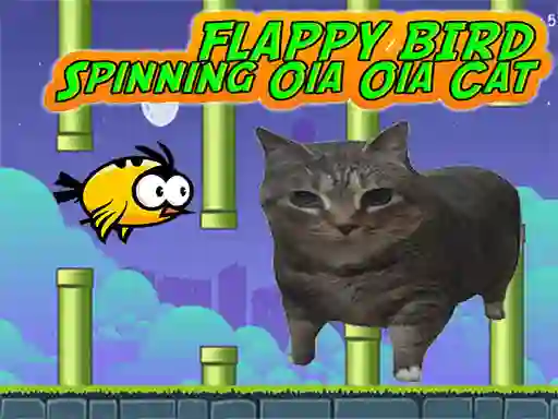Flappy Bird Spinning oia oia Cat — безплатна онлайн игра