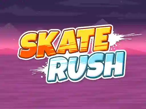 Skate Rush — безплатна онлайн игра