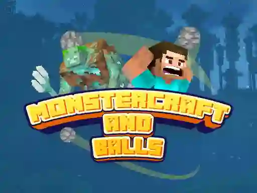Monstercraft and Balls — безплатна онлайн игра