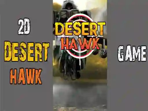 Desert Hawk — безплатна онлайн игра