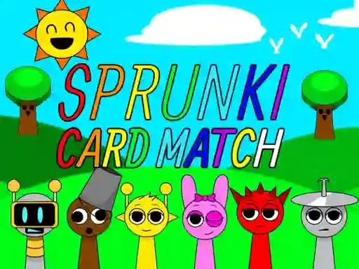 Sprunki Card Match — безплатна онлайн игра