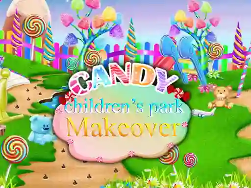 Candy Children`s Park Makeover — безплатна онлайн игра