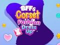 Игра BFFs корсет модни обличане  онлайн