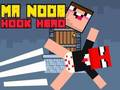 Игра Г-н Noob Hook Hero  онлайн