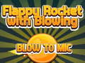 Игра Flappy Rocket свири с духане към микрофона  онлайн