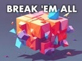 Игра Разбийте ги всички  онлайн