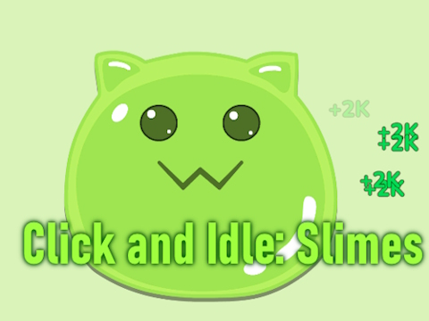 Игра Щракнете и празен ход: Slimes  онлайн